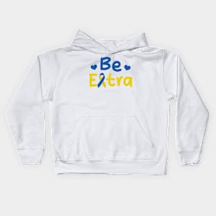 Be Extra Kids Hoodie